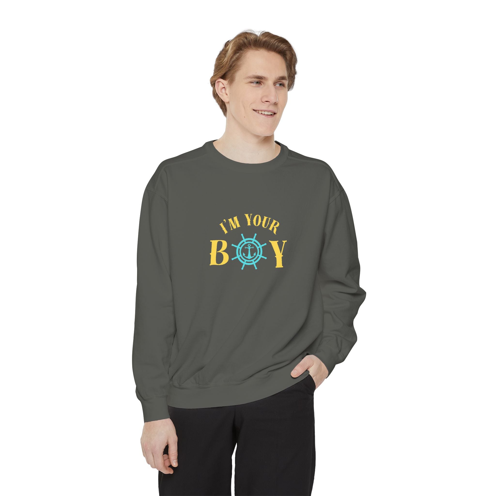 I'm Your Boy Sweatshirt — Nautical Ship Wheel Graphic Crewneck